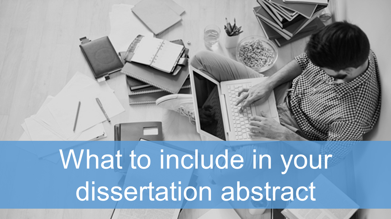 what to include in a dissertation abstract